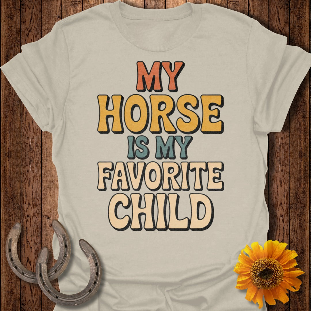 My Horse Is My Favorite Child T-Shirt Product