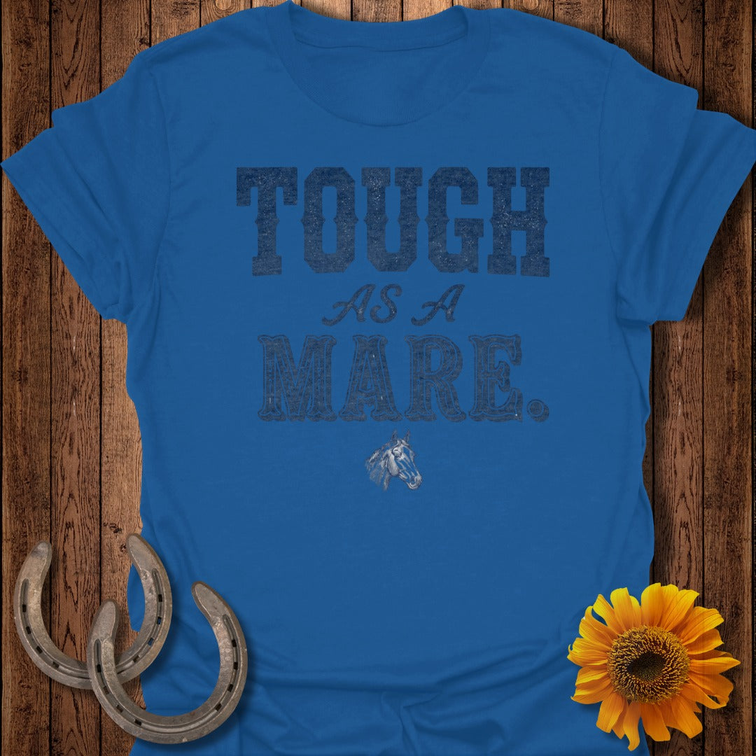 Blue t-shirt with "TOUGH AS A MARE." text and horse graphic.