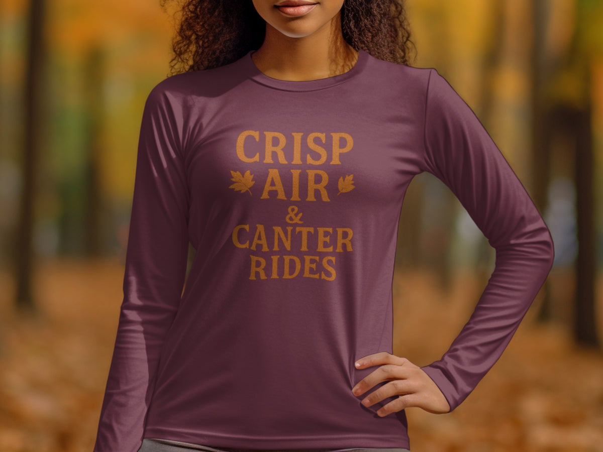 Burgundy long sleeve shirt with "Crisp Air & Canter Rides" text and fall leaves.