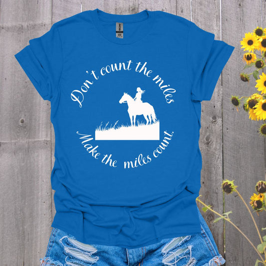 Make the Mile Count Horses T-Shirt