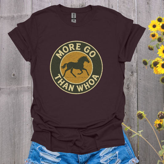 More Go Horse T-Shirt