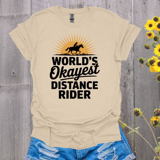 Okayest Distance Rider Horse T-Shirt