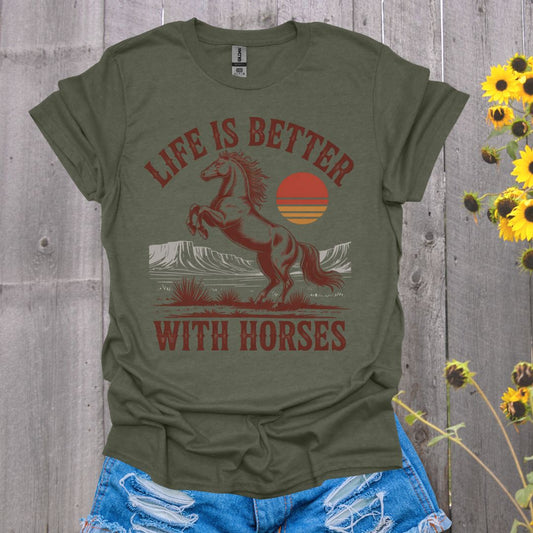 Life Is Better Horse T-Shirt