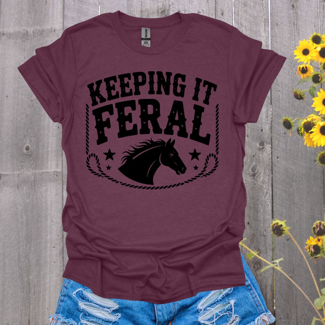 Keeping It Feral Horse T-Shirt