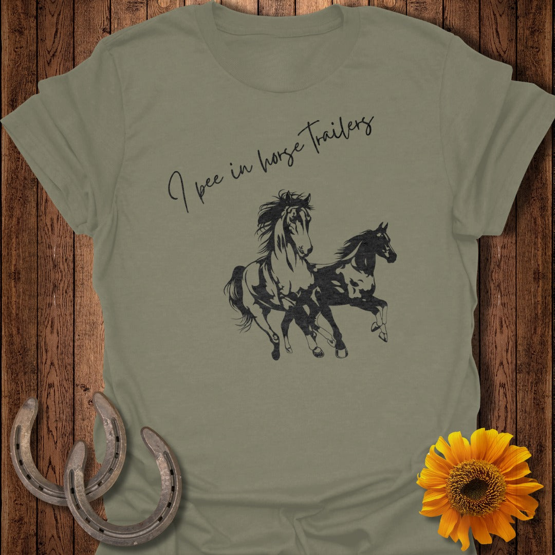 I Pee in Horse Trailers T-Shirt