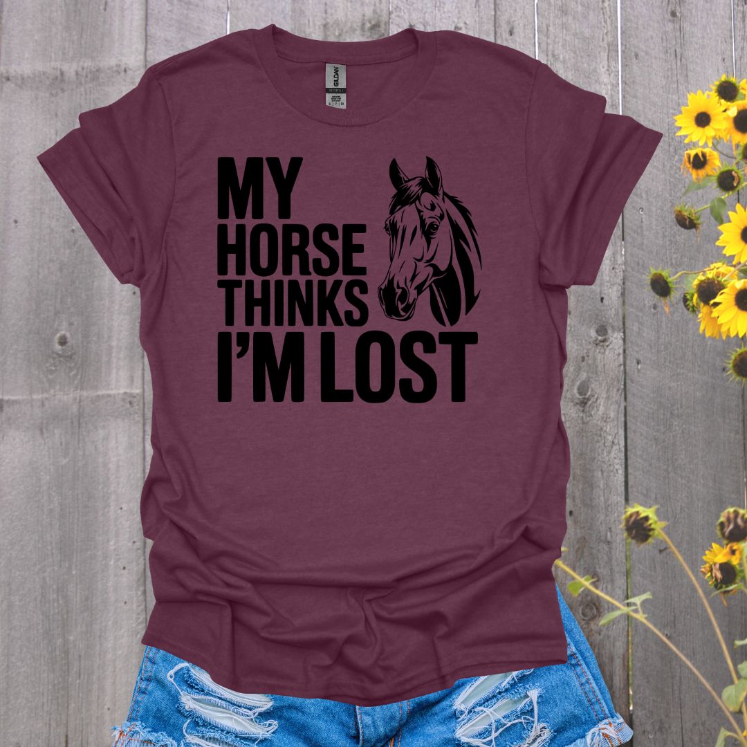Horse Thinks I'm Lost T-Shirt