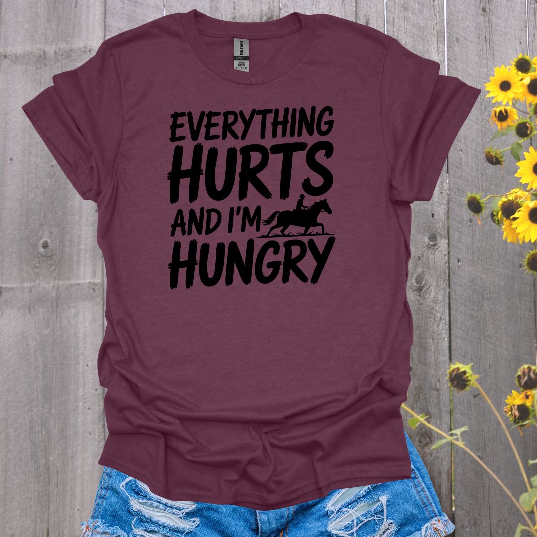 Everything Hurts Horse T-Shirt