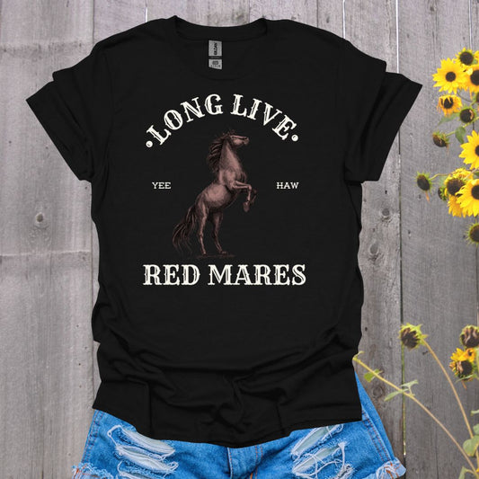Long Live Red Mares Horse T-Shirt