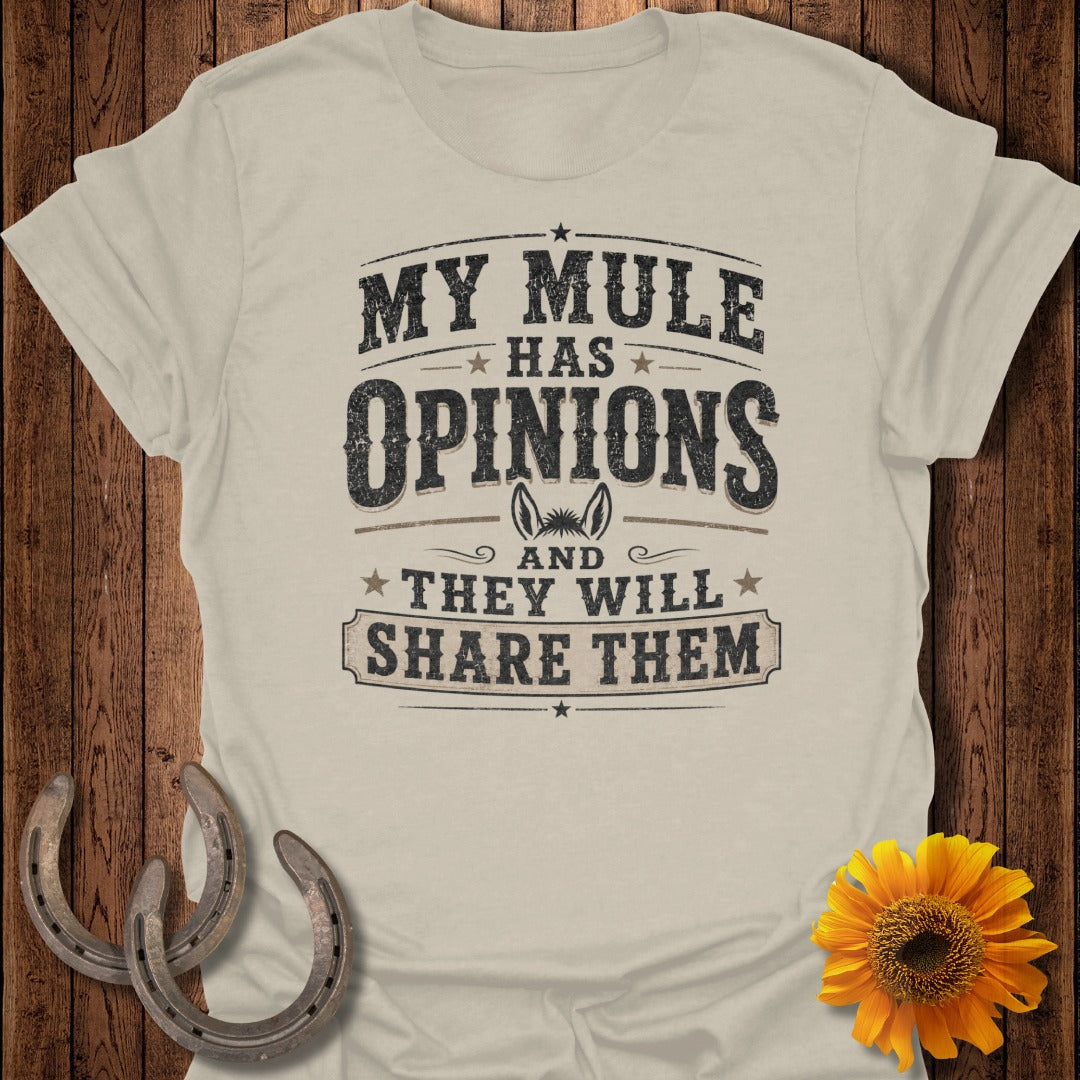 Light beige t-shirt with "My mule has opinions and they will share them" text.