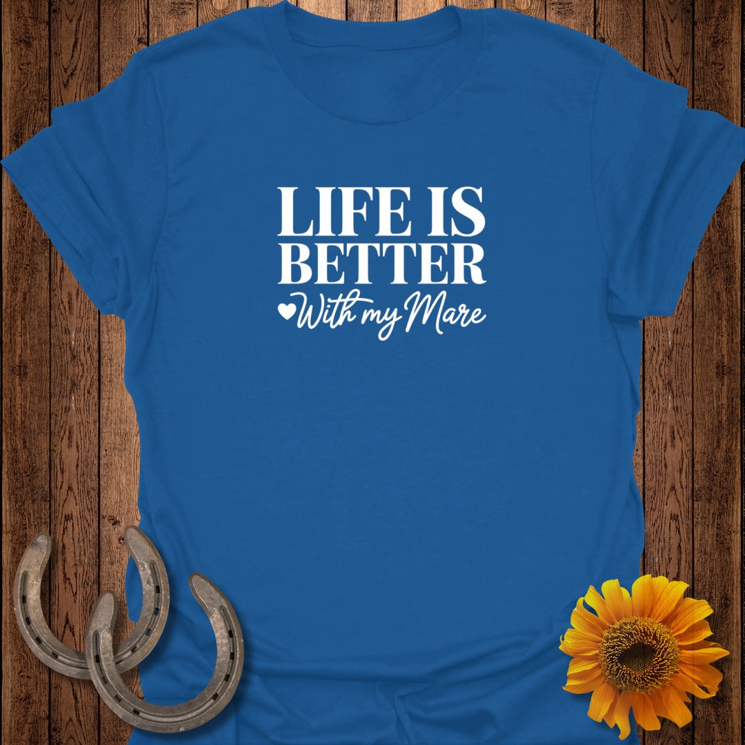 Blue t-shirt with "LIFE IS BETTER With my Mare" text, horse shoes, and sunflower.