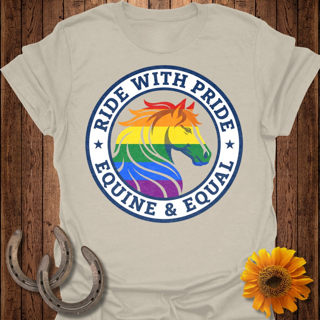 Ride With Pride Equine & Equal Rainbow Horse Shirt