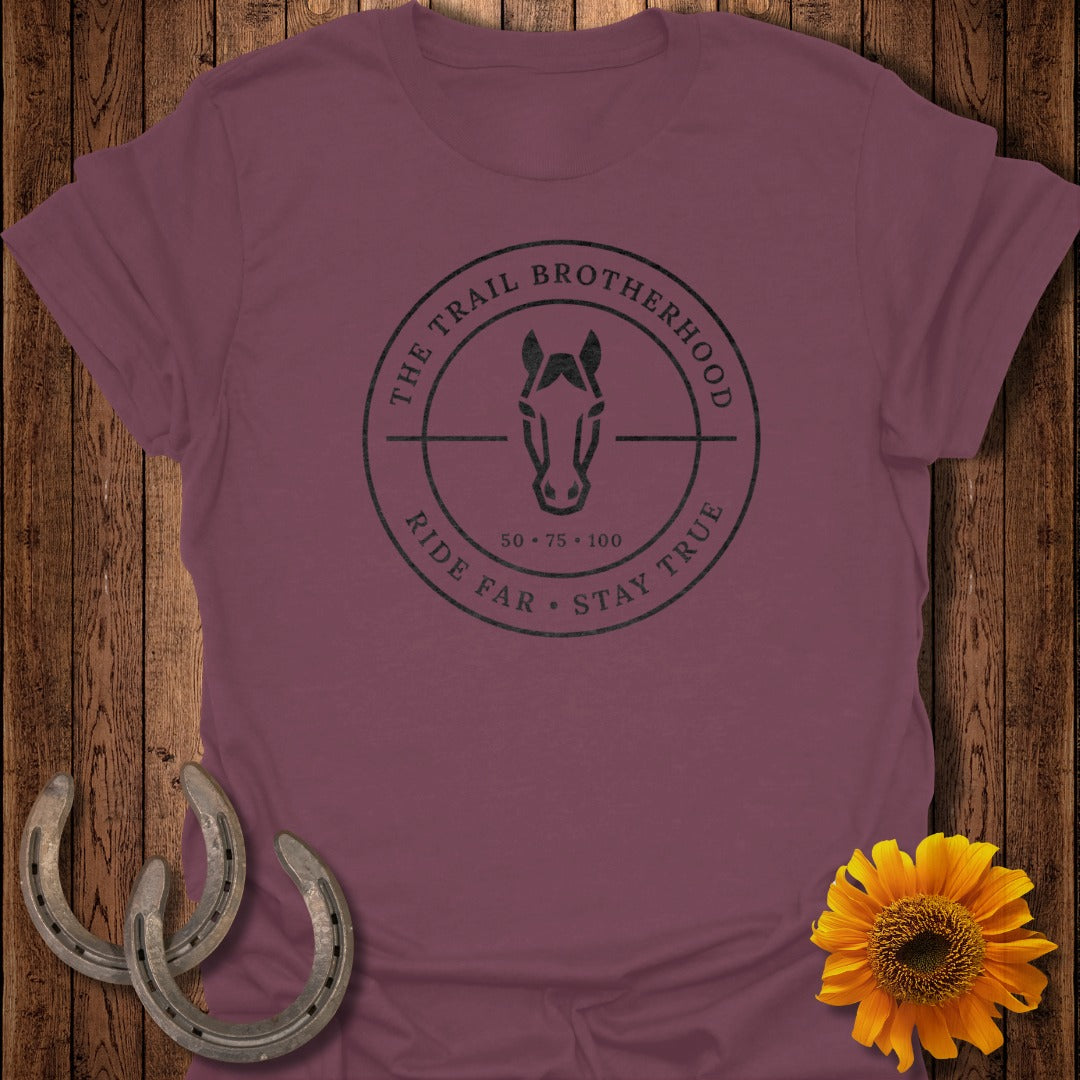 Ride Far Stay True The Trail Brotherhood T-shirt
