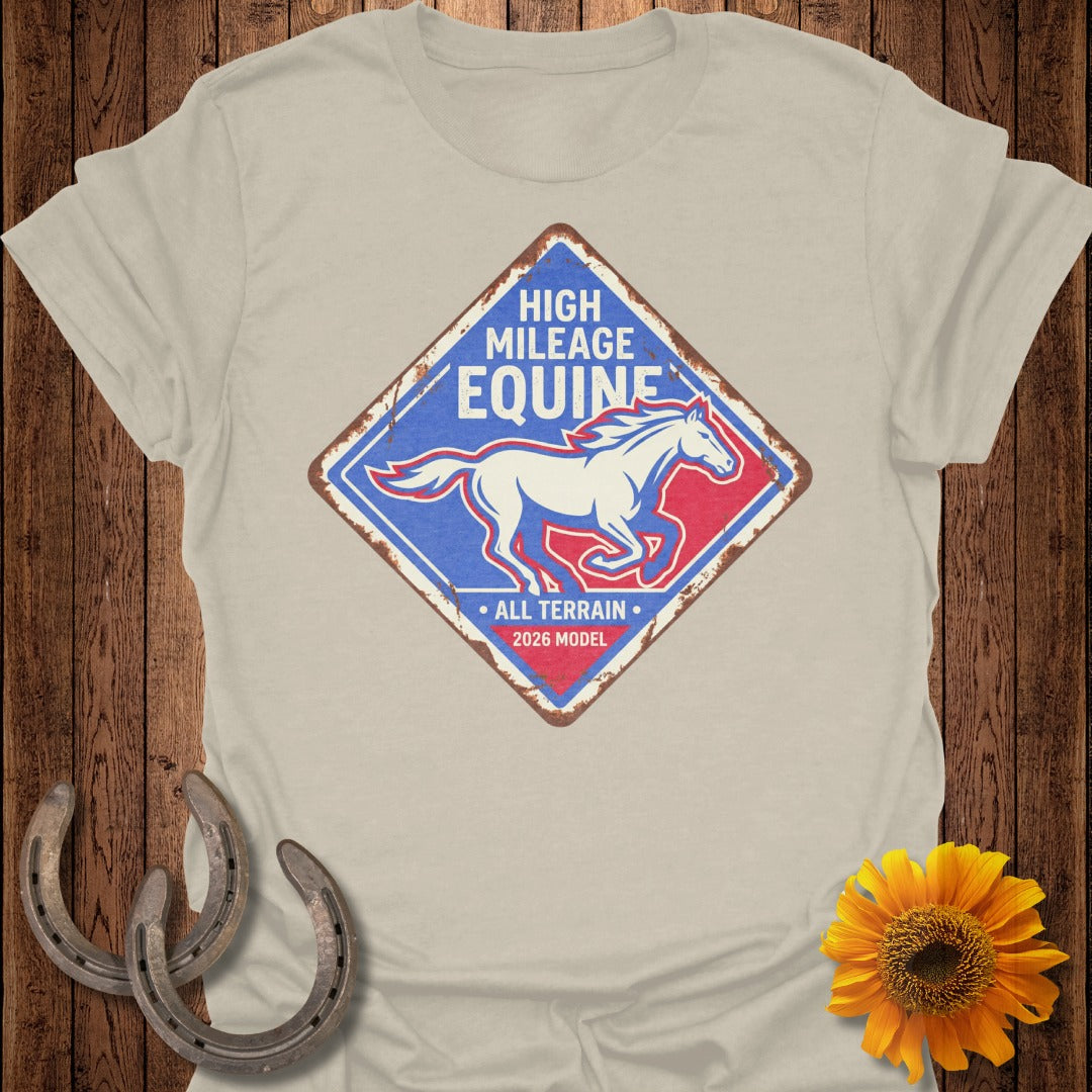 High Mileage Equine All Terrain 2026 Model Shirt