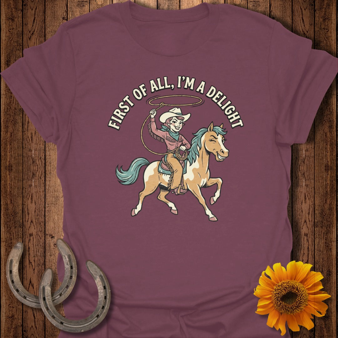 Cowgirl riding a horse with text "FIRST OF ALL, I'M A DELIGHT".