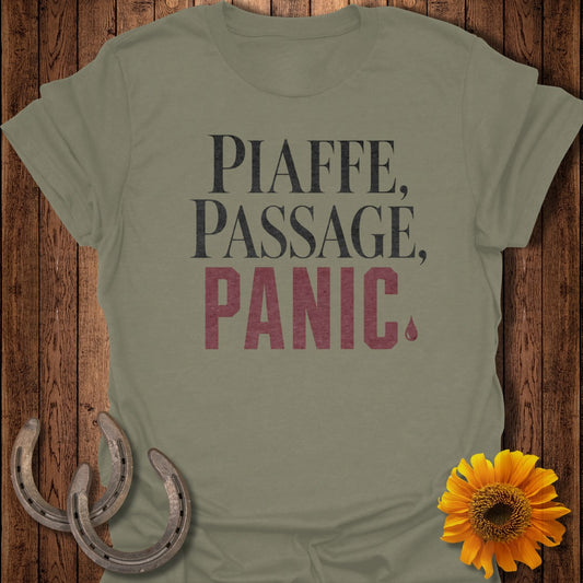 Olive green t-shirt with "Piaffe, Passage, Panic" text and a small drop.