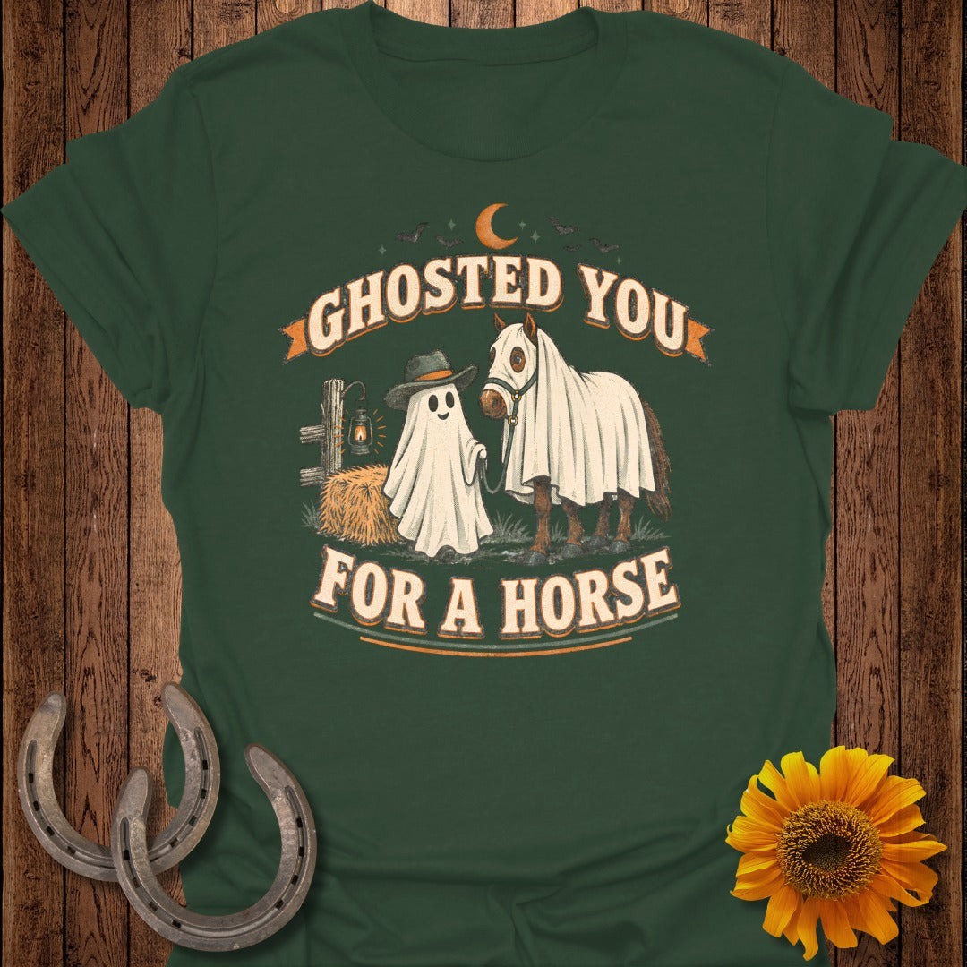 Ghosted you for a horse Halloween graphic with a ghost and horse in sheets.