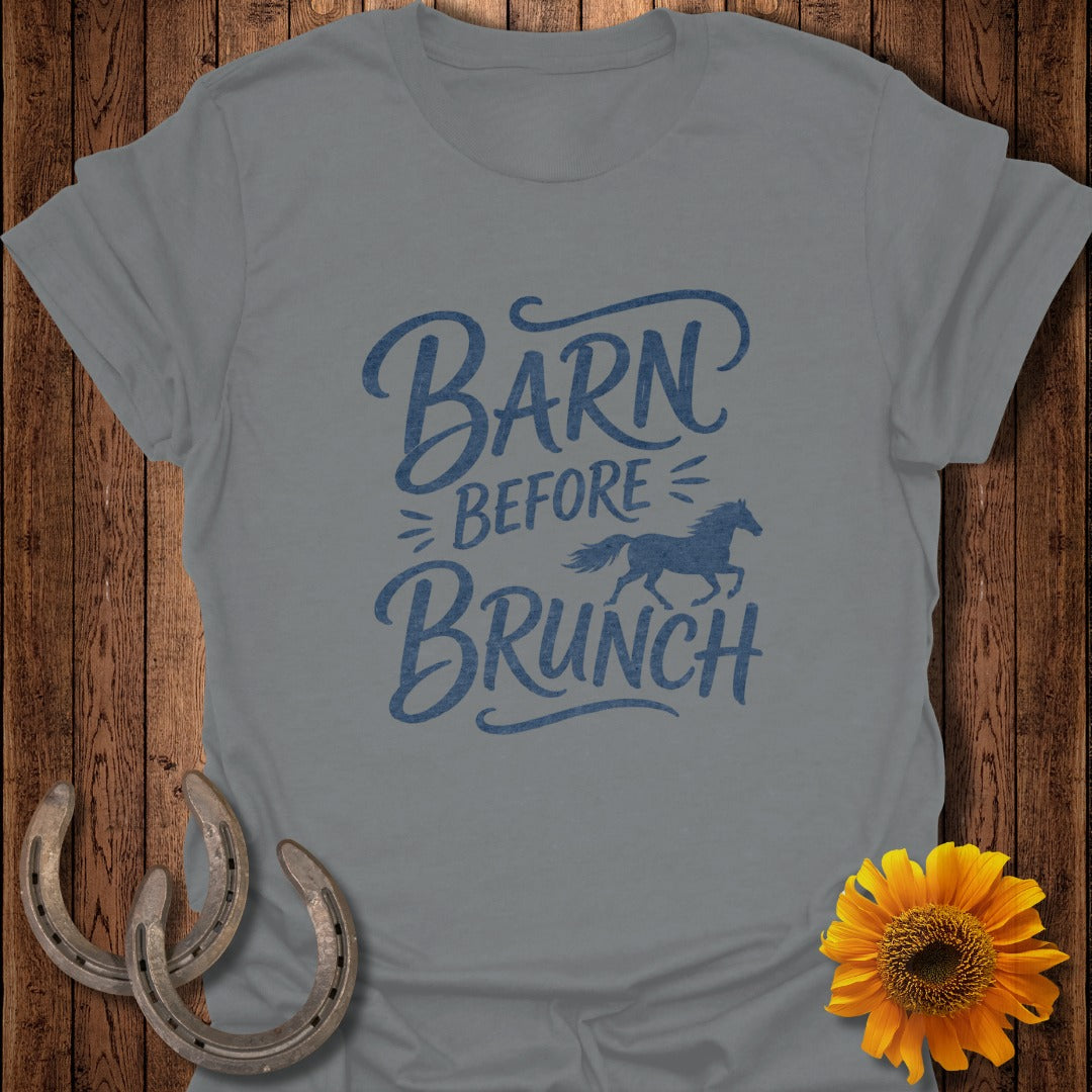 Grey t-shirt with blue text "Barn Before Brunch" and horse silhouette.
