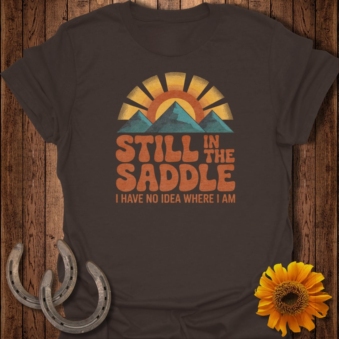 Still In The Saddle Funny Retro T-Shirt Design Product