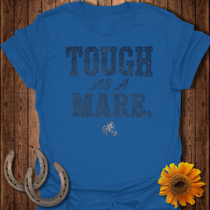 Blue t-shirt with "TOUGH AS A MARE." text and horse graphic.
