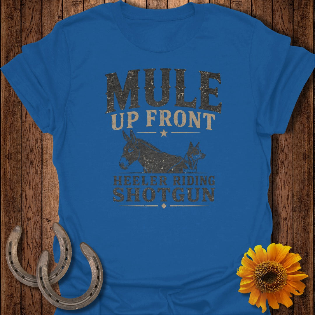 Blue t-shirt with "MULE UP FRONT HEELER RIDING SHOTGUN" text and donkey graphic.