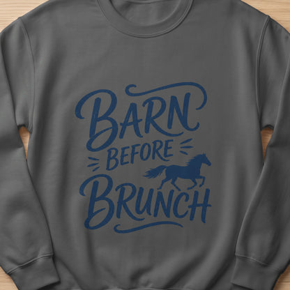 Dark grey sweatshirt with blue "Barn Before Brunch" text and a horse graphic.