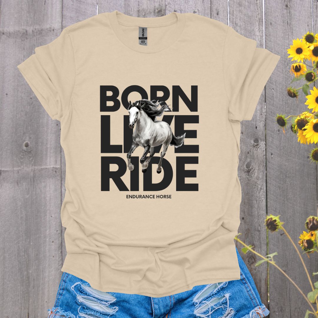 Born Live Ride Horse T-Shirt