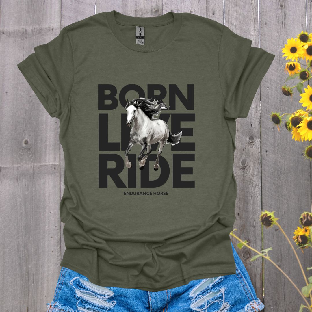 Born Live Ride Horse T-Shirt