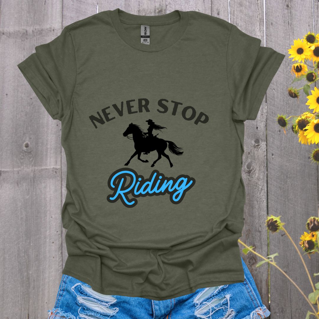 Never Stop Riding Horse T-Shirt
