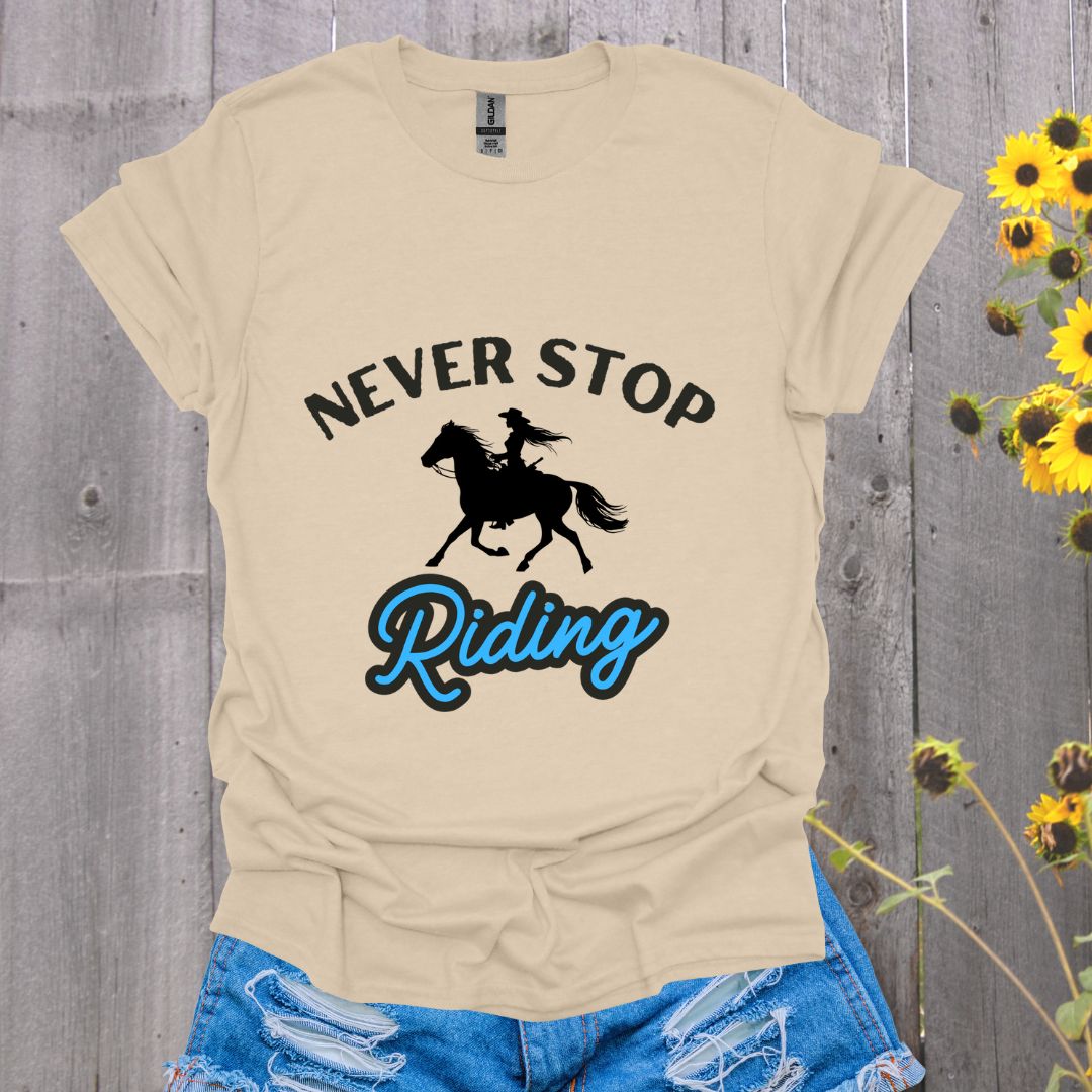 Never Stop Riding Horse T-Shirt