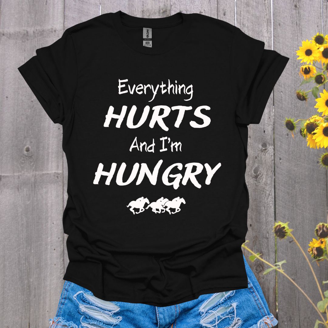 Everything Hurts Horse T-Shirt