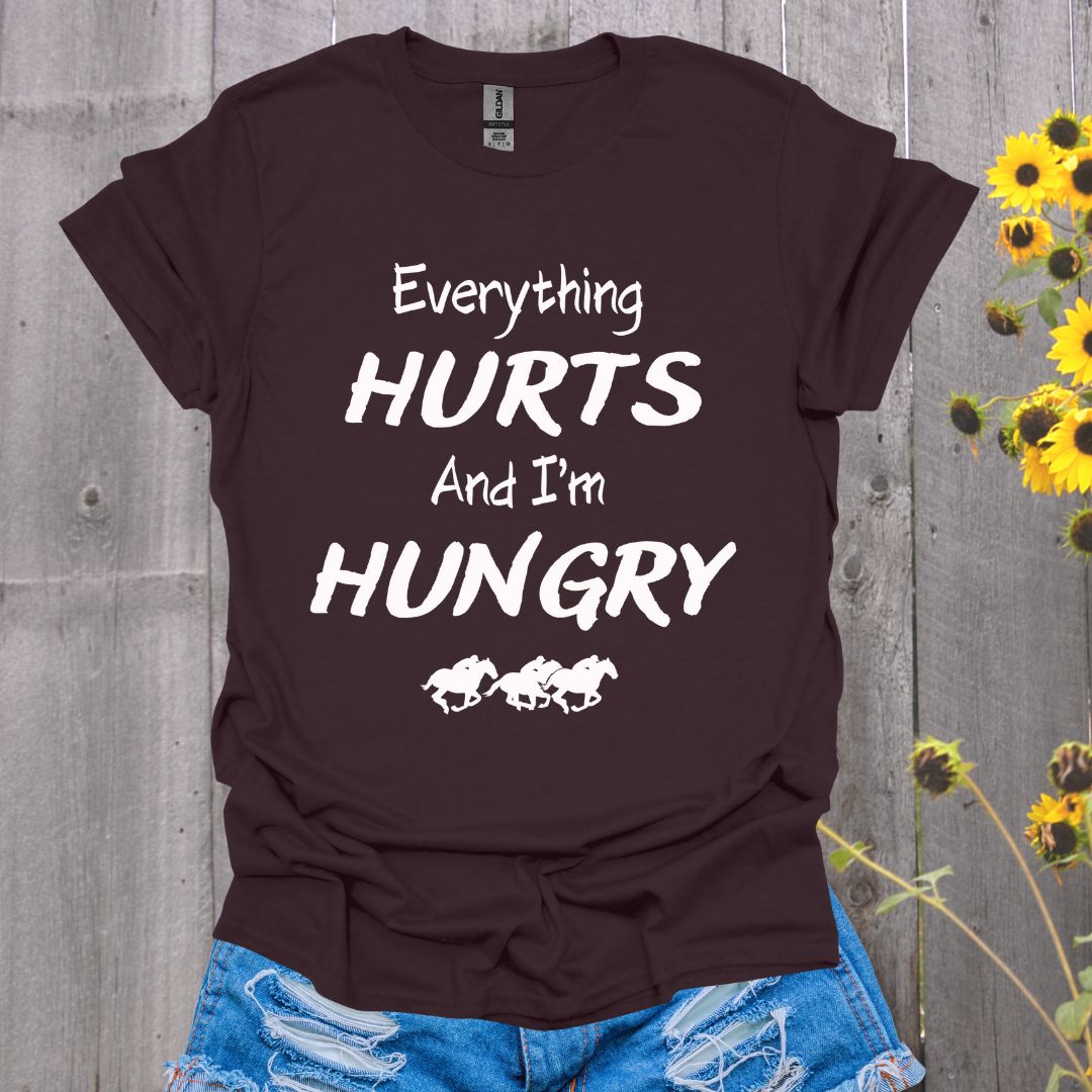 Everything Hurts Horse T-Shirt