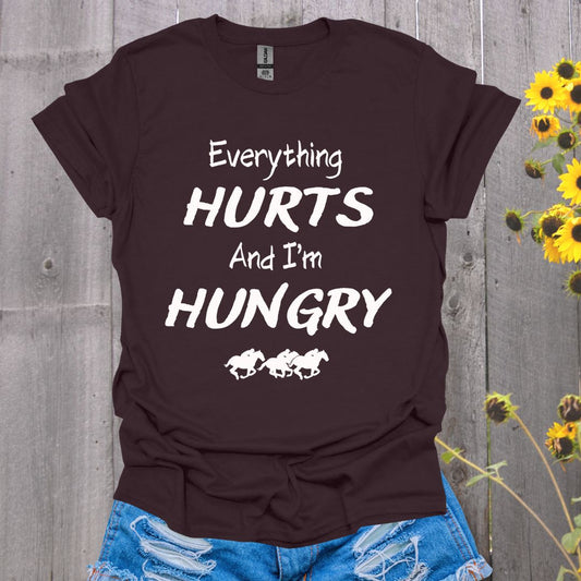 Everything Hurts Horse T-Shirt