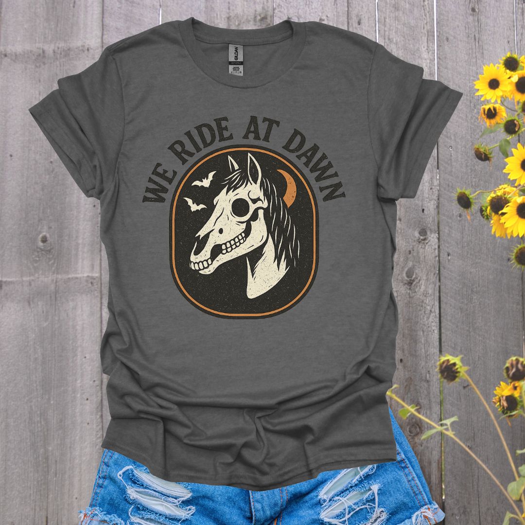 We Ride At Dawn Horse T-Shirt