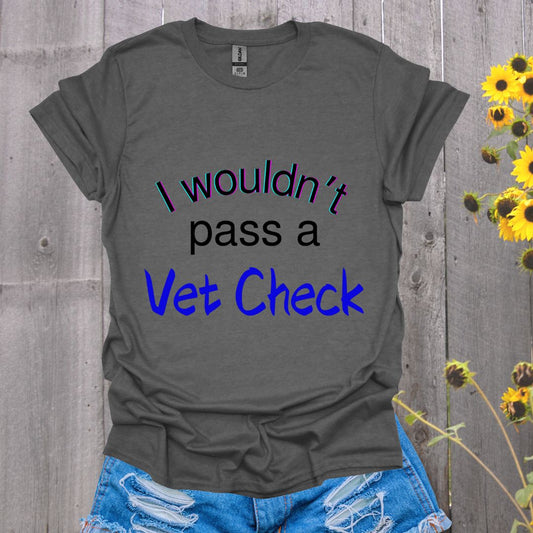 Vet Check Horse T-Shirt