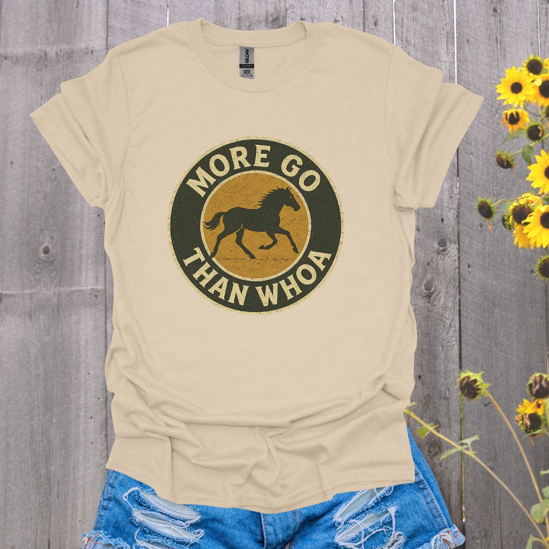 More Go Horse T-Shirt