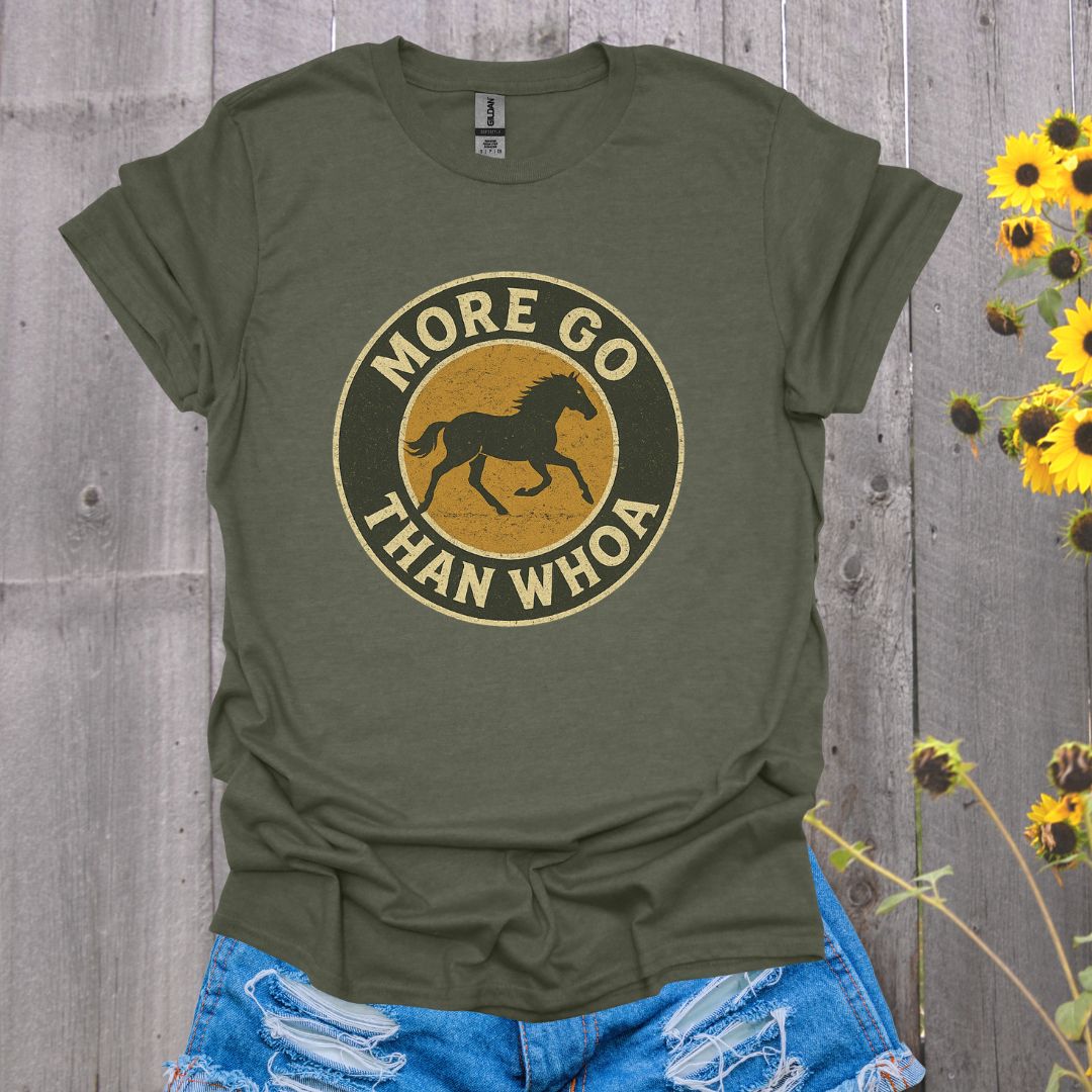 More Go Horse T-Shirt