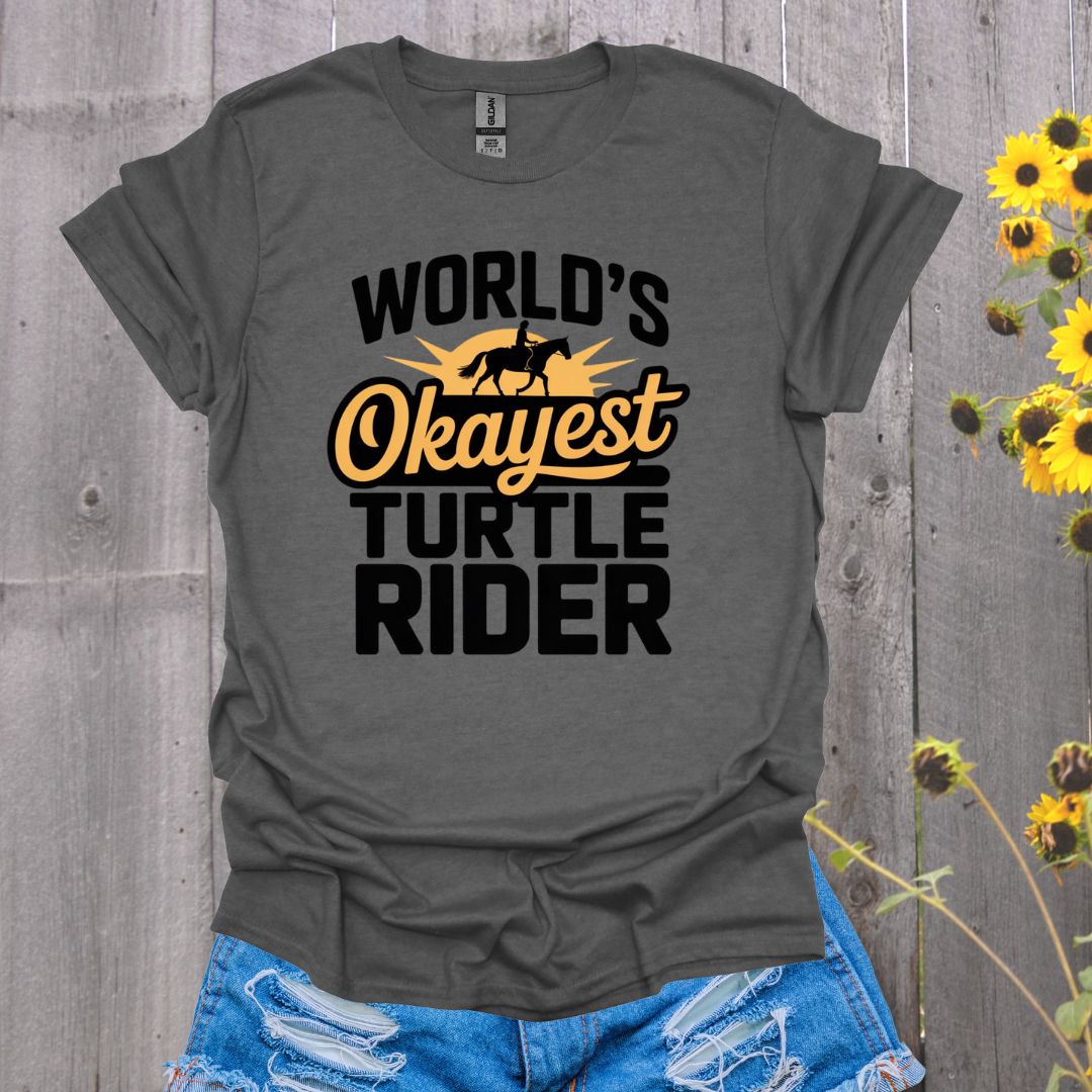 Okayest Turtle Rider Horse T-Shirt