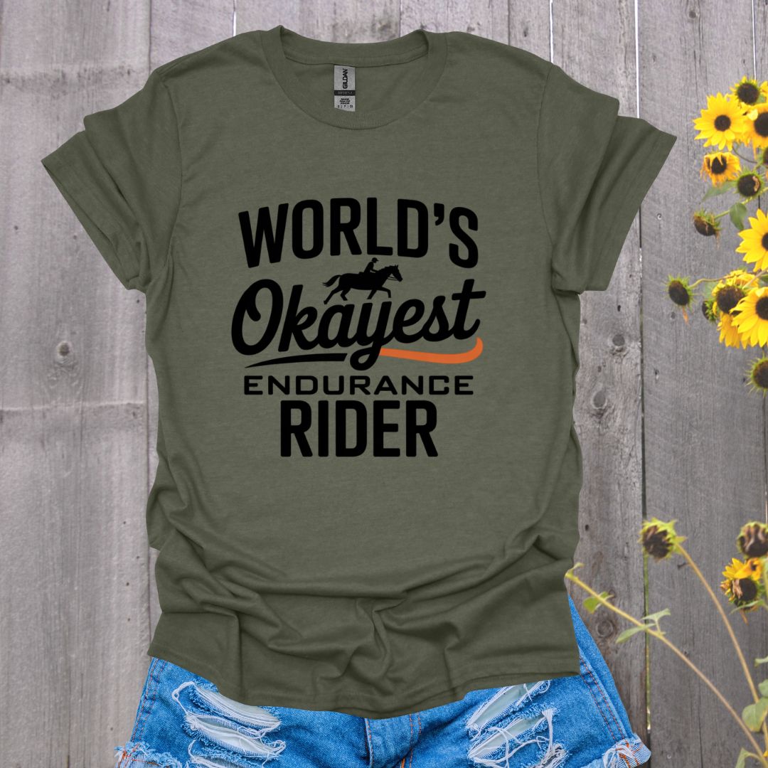 Okayest Endurance Rider Horse T-Shirt