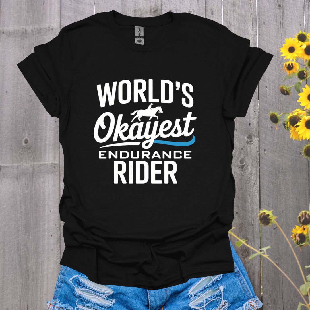 Okayest Endurance Rider Horse T-Shirt