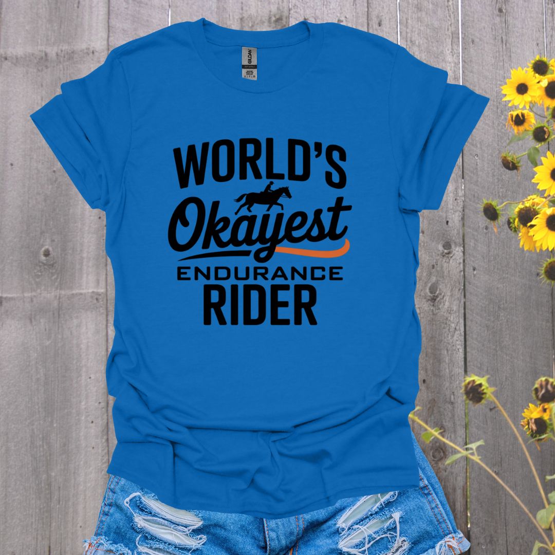 Okayest Endurance Rider Horse T-Shirt