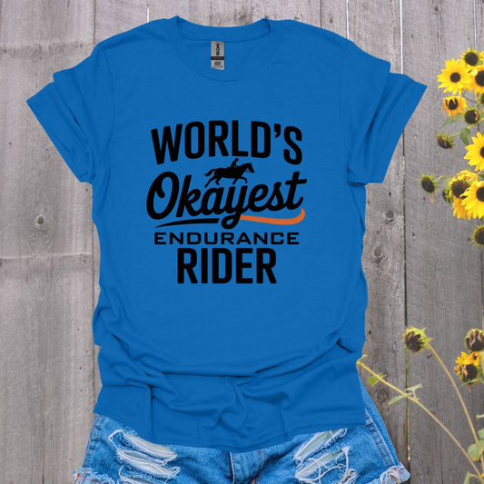 Okayest Endurance Rider Horse T-Shirt