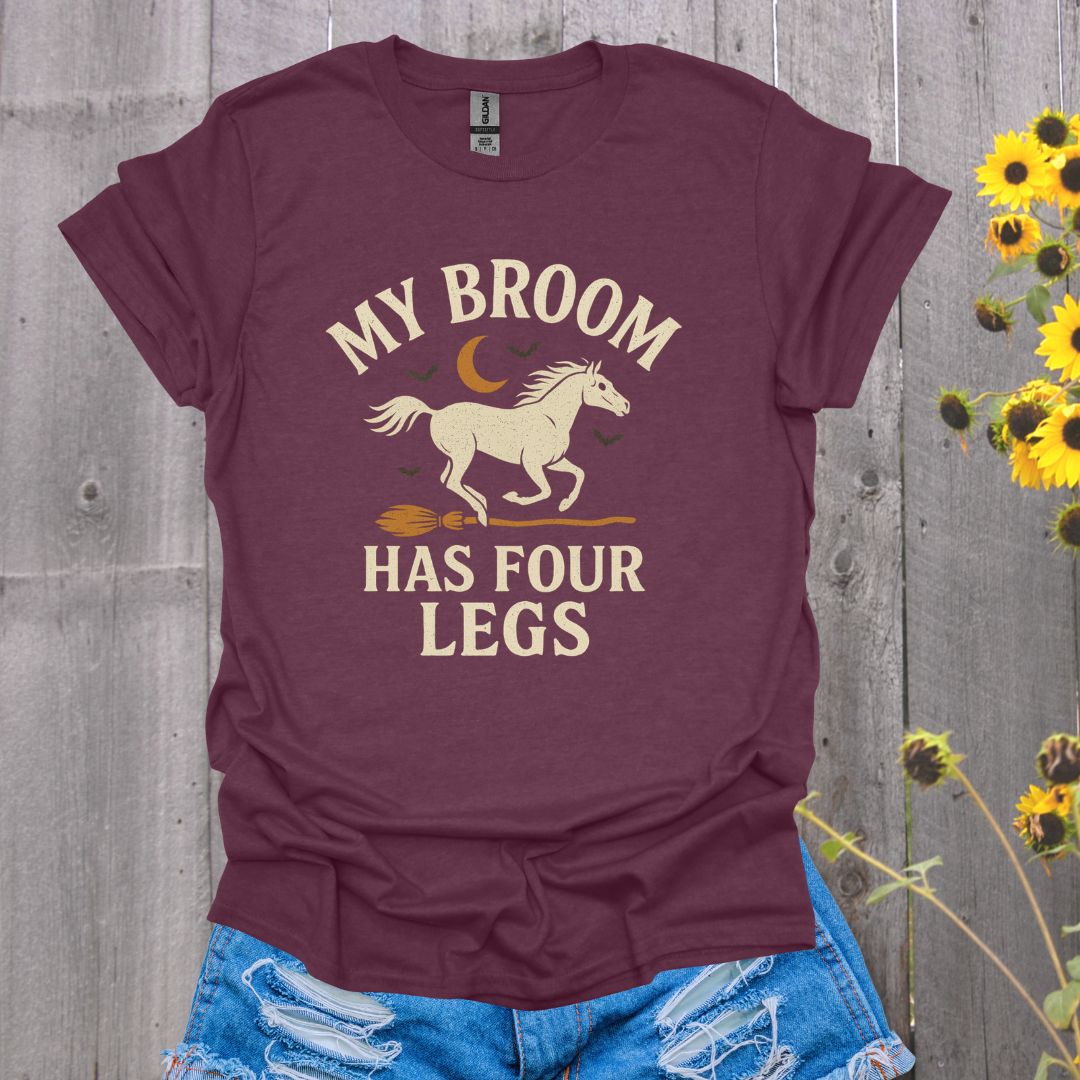My Broom Has Four Legs Horse T-Shirt
