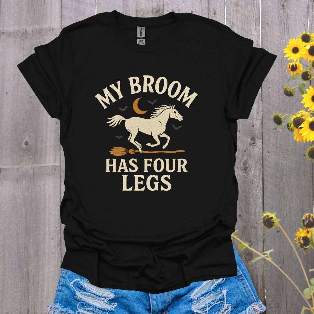 My Broom Has Four Legs Horse T-Shirt