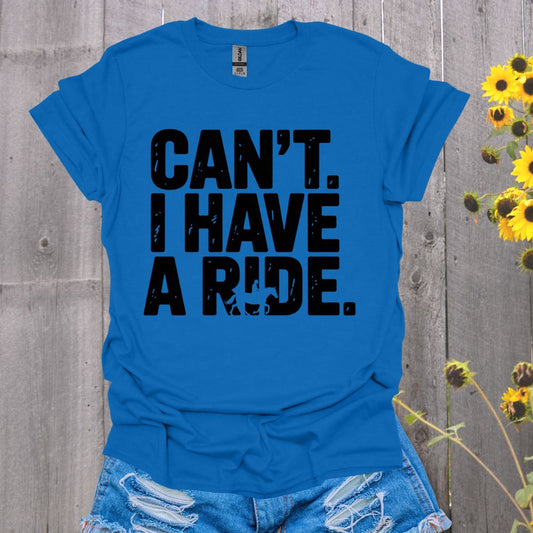 I Have a Ride Horse T-Shirt