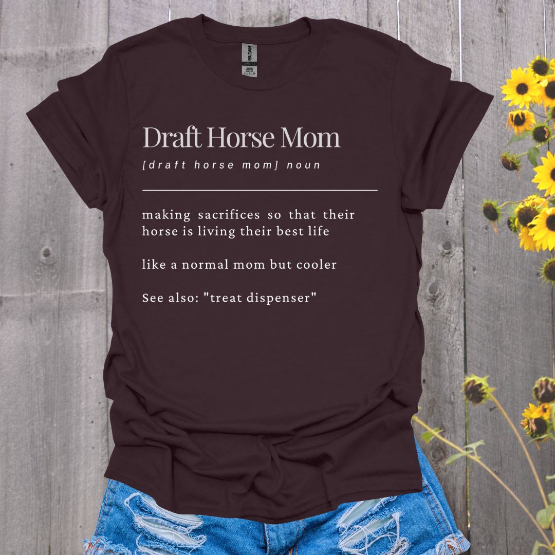 Draft Horse Mom T-Shirt