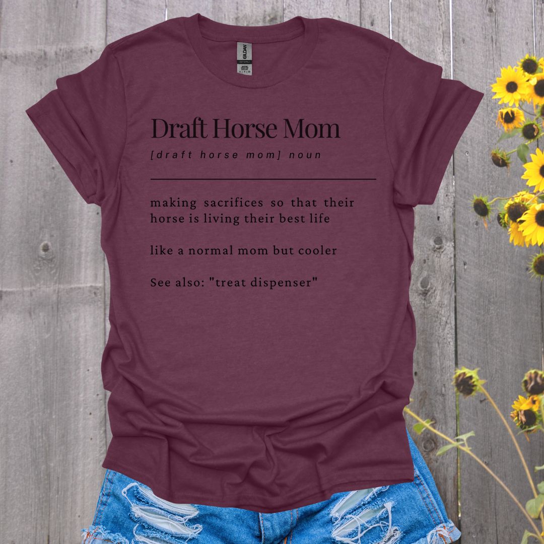 Draft Horse Mom T-Shirt