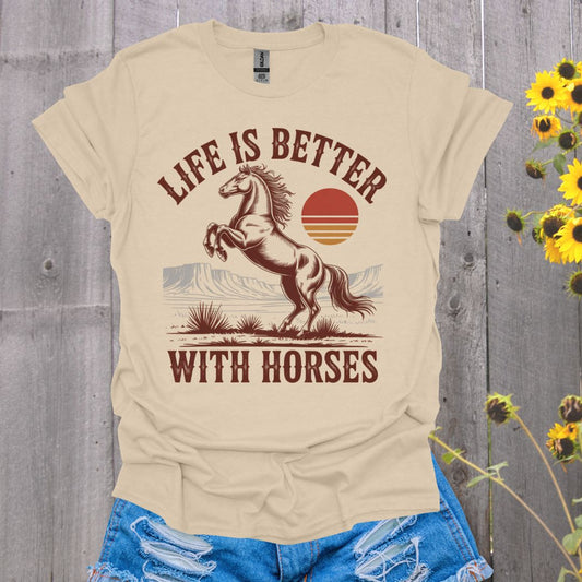 Life Is Better Horse T-Shirt