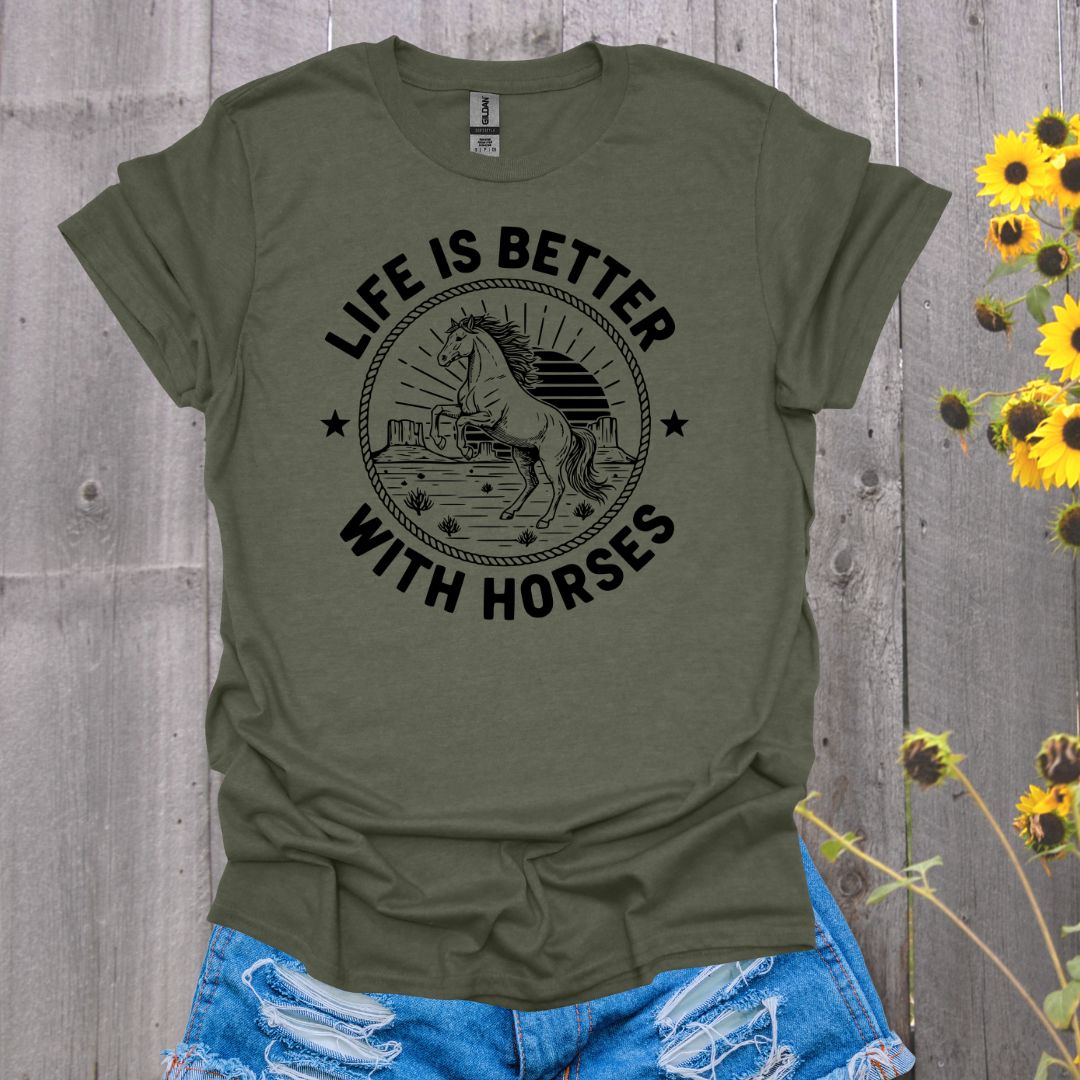 Life Is Better Horse T-Shirt