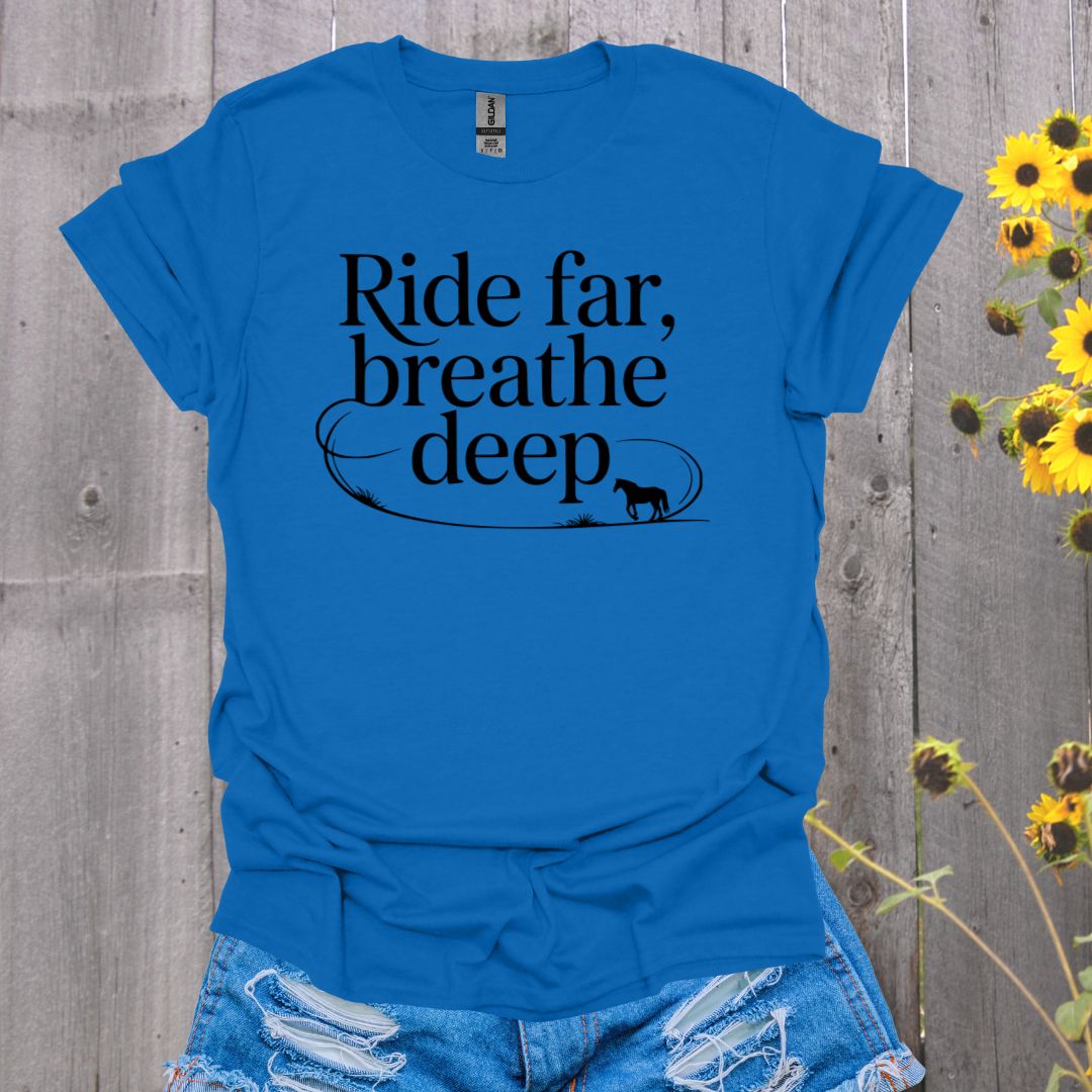 Ride Far Horse T-Shirt