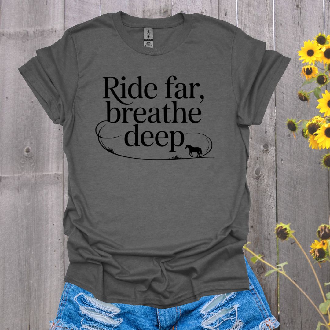 Ride Far Horse T-Shirt